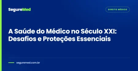 A Saúde do Médico no Século XXI: Desafios e Proteções Essenciais