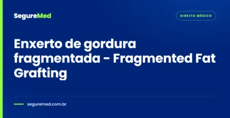 Enxerto de gordura fragmentada - Fragmented Fat Grafting