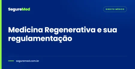Medicina Regenerativa e sua regulamentação