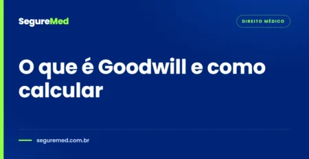 O que é Goodwill e como calcular