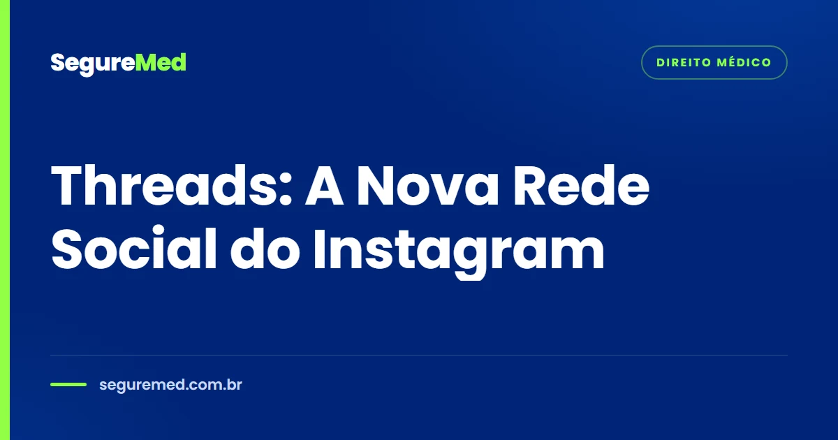 Threads: A Nova Rede Social do Instagram