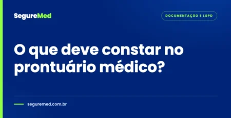 Capa do artigo: O que deve constar no prontuário médico?
