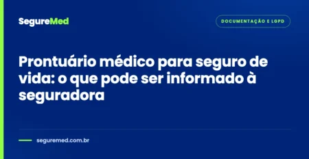 Capa do artigo: Prontuário médico para seguro de vida: o que pode ser informado à seguradora